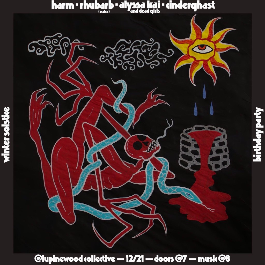 Harm / Rhubarb / Alyssa Kai + Dead Girls /&nbsp;Cinderghast